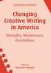 Jacket image for Changing Creative Writing in America