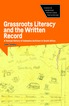 Jacket image for Grassroots Literacy and the Written Record